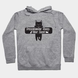 Purrfectly Sane Cat Lady Hoodie